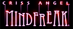 Criss Angel MINDFREAK - Las Vegas, NV Logo